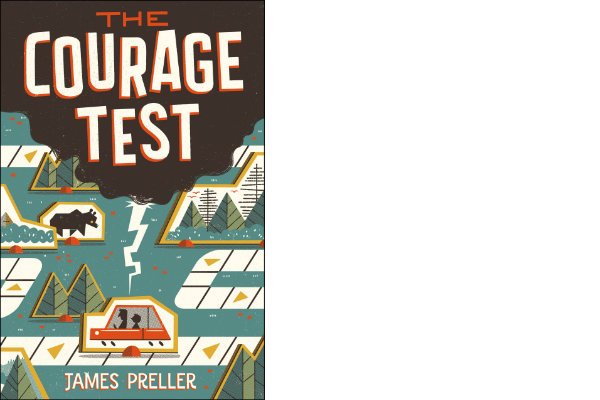 The Courage Test, by James Preller